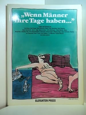 Bild des Verkufers fr Wenn Mnner ihre Tage haben. Comics und Cartoons. zum Verkauf von Antiquariat Weber