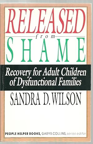 Imagen del vendedor de Released from Shame, Recovery for Adult Children of Dysfunctional Families a la venta por Sabra Books