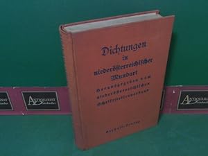 Dichtungen in niederösterreichischer Mundart - Mit einem Anhang aus dem Burgenland, Südmähren und...