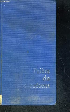 Image du vendeur pour LIVRE DES HEURES - PRIERE DU TEMPS PRESENT mis en vente par Le-Livre