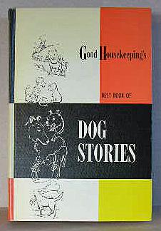 GOOD HOUSEKEEPING'S BEST BOOK OF DOG STORIES