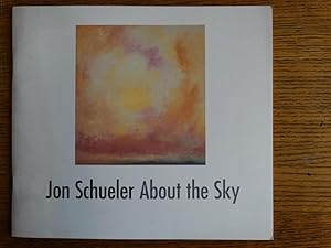 Seller image for Jon Schueler: About The Sky for sale by Mullen Books, ABAA