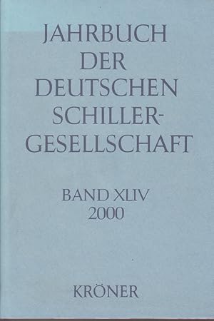 Bild des Verkufers fr Jahrbuch der Deutschen Schillergesellschaft 44.Jahrgang 2000 Band XLIV zum Verkauf von Allguer Online Antiquariat