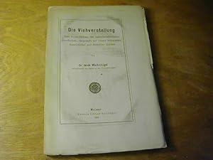 Seller image for Die Viehverstellung : Eine Sonderbildung der sptmittelalterlichen Gesellschaft, dargestellt auf Grund italienischer, franzsischer u. deutscher Quellen for sale by Antiquariat Fuchseck