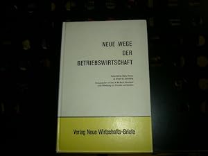 Bild des Verkufers fr Neue Wege der Betriebswirtschaft - Festschrift fr Walter Thoms zu seinem 65. Geburtstag zum Verkauf von Antiquariat im Kaiserviertel | Wimbauer Buchversand