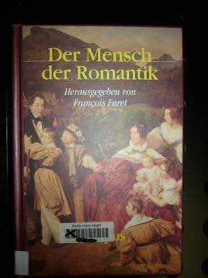 Bild des Verkufers fr Der Mensch der Romantik zum Verkauf von Antiquariat im Kaiserviertel | Wimbauer Buchversand