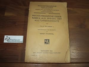 Seller image for Indogermanische Eigennamen als Spiegel der Kulturgeschichte. Hrsg. u. bearb. von Ernst Fraenkel for sale by Antiquariat im Kaiserviertel | Wimbauer Buchversand