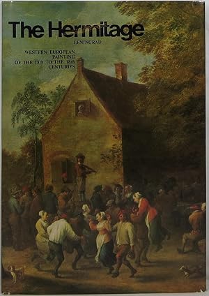 Imagen del vendedor de The Hermitage Leningrad: Western European Painting of the 13th to the 18th Centuries a la venta por Newbury Books