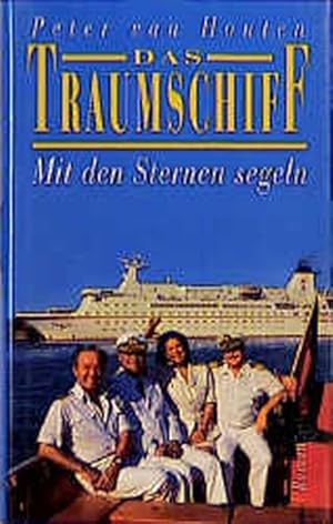 Bild des Verkufers fr Das Traumschiff: Mit den Sternen segeln. Roman zum Verkauf von Versandantiquariat Felix Mcke