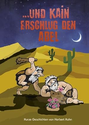 Bild des Verkufers fr und Kain erschlug den Abel: Kurze Geschichten zum Verkauf von Versandantiquariat Felix Mcke