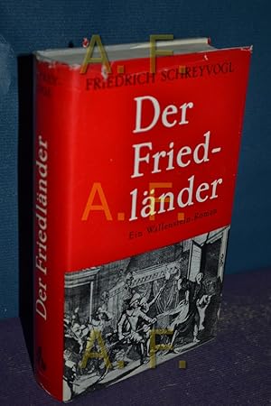 Bild des Verkufers fr Der Friedlnder : Ein Wallenstein-Roman. zum Verkauf von Antiquarische Fundgrube e.U.