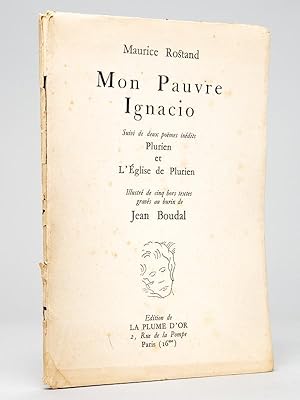 Mon Pauvre Ignacio. Suivi de deux poëmes inédits Plurien et l'Eglise de Plurien [ Edition origina...