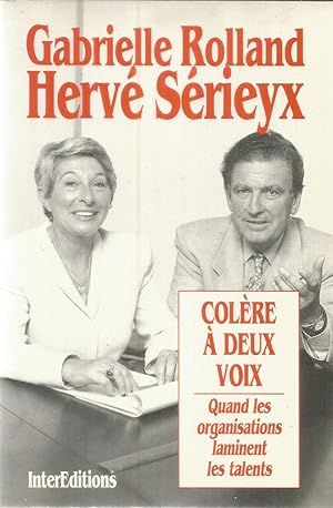 Colère à deux voix - Quand les organisations laminent les talents