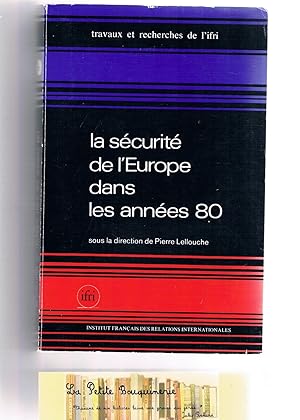 Seller image for La scurit de l'Europe dans les annes 80 for sale by La Petite Bouquinerie