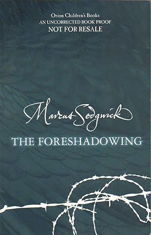 Imagen del vendedor de The Foreshadowing --------------- UNCORRECTED BOOK PROOF a la venta por SAVERY BOOKS