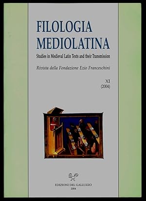 Filologia mediolatina. Studies in medieval latin texts and their transmission. Tome XI (2004)