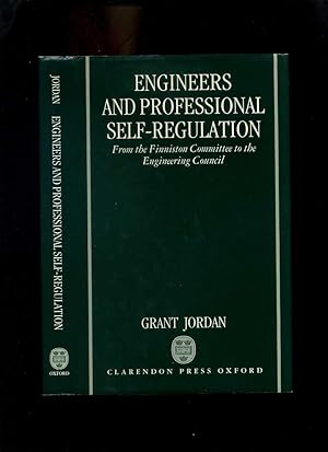 Engineers and Professional Self-Regulation from the Finniston Committee to the Engineering Council