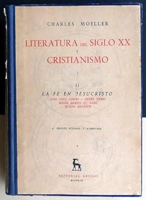 Literatura del Siglo XX y Cristianismo. Tomo II (La Fe en Jesucristo)