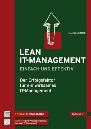 Seller image for Lean IT-Management - einfach und effektiv : Der Erfolgsfaktor fr ein wirksames IT-Management for sale by AHA-BUCH GmbH