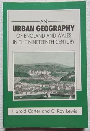 Imagen del vendedor de An Urban Geography of England and Wales in the Nineteenth Century a la venta por Glenbower Books