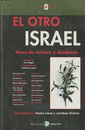 EL OTRO ISRAEL. VOCES DE RECHAZO Y DISIDENCIA.