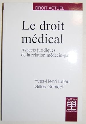 Seller image for LE DROIT MEDICAL. Aspects juridiques de la relation medecin-patient for sale by Fbula Libros (Librera Jimnez-Bravo)