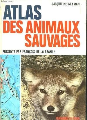 Bild des Verkufers fr ATLAS DES ANIMAUX SAUVAGES zum Verkauf von Le-Livre