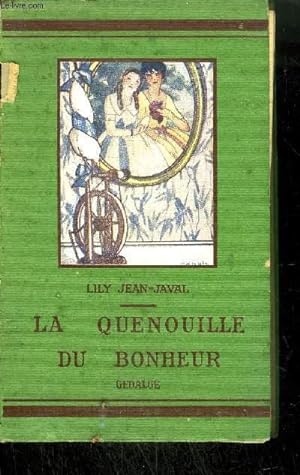 Imagen del vendedor de LA QUENOUILLE DU BONHEUR 5EME EDITION a la venta por Le-Livre