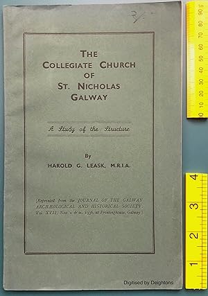 Image du vendeur pour The Collegiate Church Of St Nicholas Galway A Study Of The Structure Reprinted From The Galway Archaeological And Historical Society Vol XVII Nos 1 & 2 1936 EXTREMELY SCARCE mis en vente par Deightons