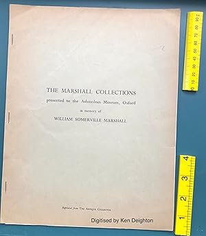 Image du vendeur pour The Marshall Collections Presented To The Ashmolean Museum Oxford In MemoryOf William Somerville Marshall [ Part I ] December 1958 + Part II The Glass Collection February 1959 Reprinted From The Antique Collector EXTREMELY SCARCE mis en vente par Deightons