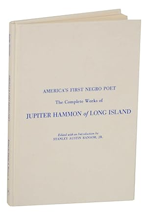 Image du vendeur pour America's First Negro Poet: The Complete Works of Jupiter Hammon of Long Island mis en vente par Jeff Hirsch Books, ABAA