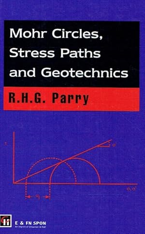 Imagen del vendedor de Mohr circles, stress paths and geotechnics. a la venta por Antiquariat Bernhardt