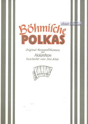 Böhmische Polkas. Original-Kompositionen für Akkordeon