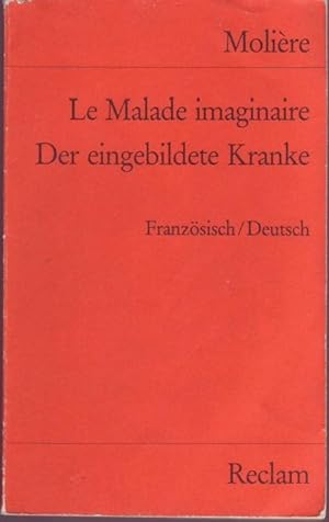 Bild des Verkufers fr Le Malade imaginaire / Der eingebildete Kranke (zweisprachig) zum Verkauf von Graphem. Kunst- und Buchantiquariat
