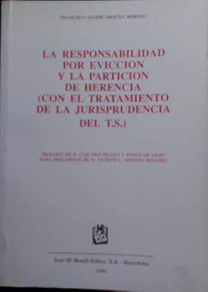 Image du vendeur pour LA RESPONSABILIDAD POR EVICCION Y LA PARTICION DE HERENCIA (CON EL TRATAMIENTO DE LA JURISPRUDENCIA DEL T.S.) mis en vente par Libreria Lopez de Araujo
