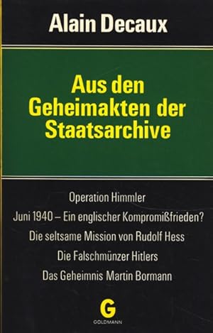 Aus den Geheimakten der Staatsarchive ;. Operation Himmler / Juni 1940 - Ein englischer Kompromiß...