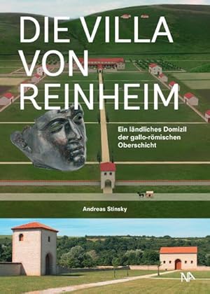 Bild des Verkufers fr Die Villa von Reinheim : Ein lndliches Domizil der gallo-rmischen Oberschicht zum Verkauf von AHA-BUCH GmbH