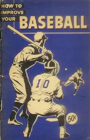 Seller image for How to Improve Your Baseball for sale by Paperback Recycler
