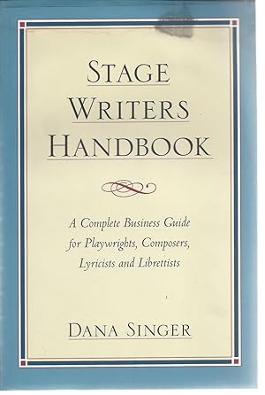 Immagine del venditore per Stage Writers Handbook: A Complete Business Guide for Playwrights, Composers, Lyricists and Librettists venduto da North American Rarities