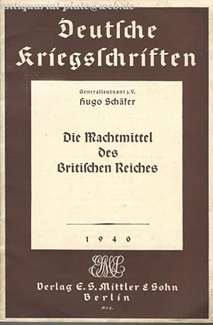 Deutsche Kriegsschriften. Die Machtmittel des britischen Reiches.