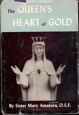 Immagine del venditore per THE QUEEN'S HEART OF GOLD venduto da Antic Hay Books