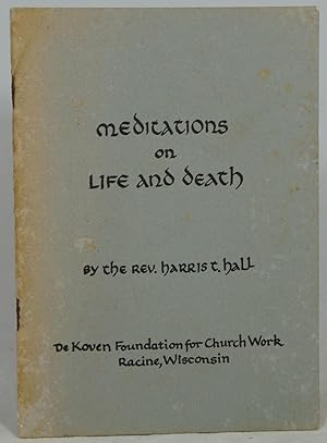 Meditations on Life and Death