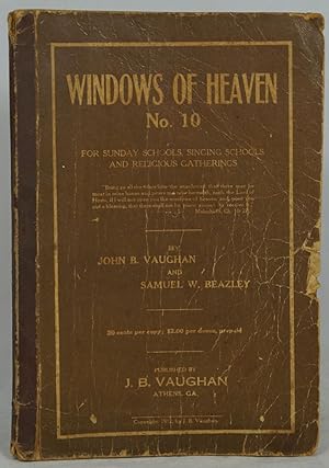 Seller image for Windows of Heaven No. 10 for Sunday Schools, Singing Schools and Religious Gatherings for sale by Underground Books, ABAA