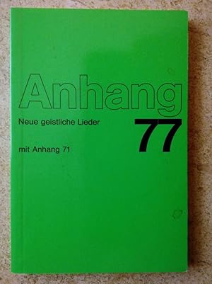 Image du vendeur pour Neue geistliche Lieder Anhang 77 mit Anhang 71 mis en vente par P Peterson Bookseller