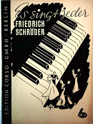 Es singt jeder - 7 Kompositionen von Friedrich Schröder