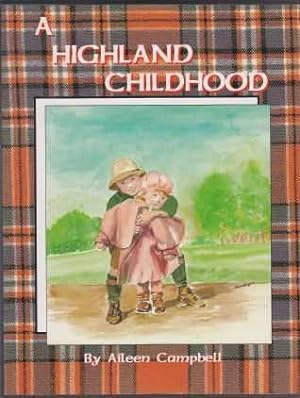 Immagine del venditore per A Highland Childhood SIGNED venduto da HORSE BOOKS PLUS LLC