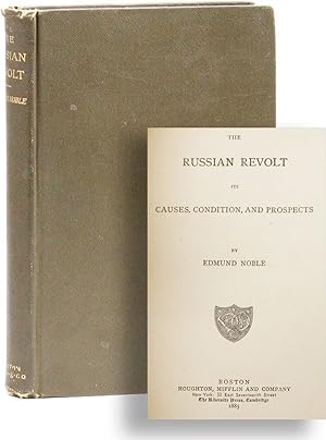 The Russian Revolt: Its Causes, Condition, and Prospects