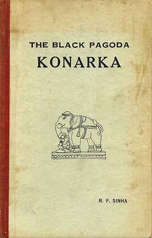 THE BLACK PAGODA. KONARKA. Signed and inscribed by R. P. Sinha.