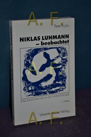 Bild des Verkufers fr Niklas Luhmann - beobachtet : eine Einfhrung in die Systemtheorie. zum Verkauf von Antiquarische Fundgrube e.U.