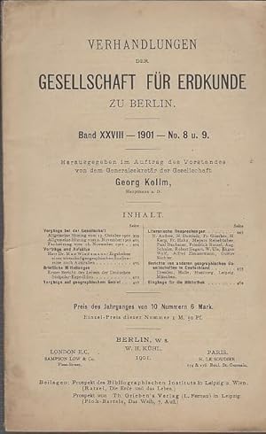 Immagine del venditore per Verhandlungen der Gesellschaft fr Erdkunde zu Berlin. Herausgegeben im Auftrage des Vorstandes. Band XXVIII - 1901 - No. 8 und 9 venduto da Antiquariat Carl Wegner